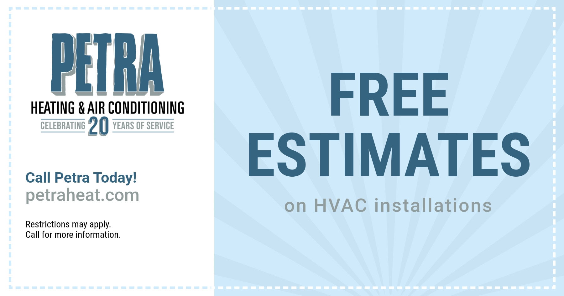 Petra Heating & Air Conditioning coupon for a FREE estimate on any HVAC installation. Call 503-253-3263 to learn more or schedule your free in-home estimate today.